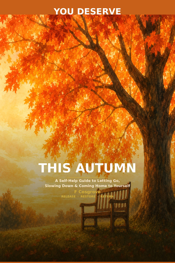 You Deserve This Autumn